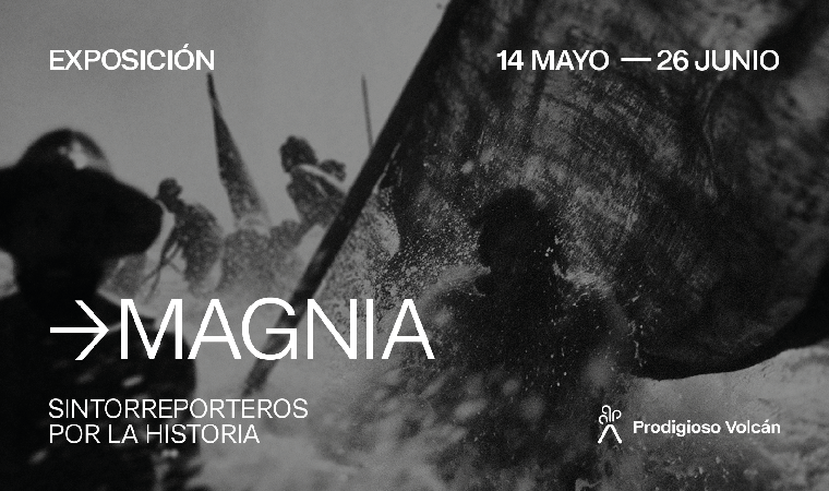 Exposición: MAGNIA. Sintorreporteros por la historia